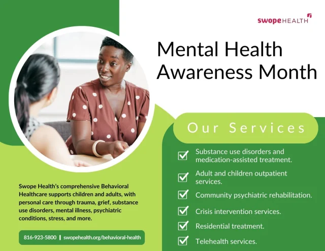 Swope Health takes pride in providing comprehensive behavioral health services. See the flyer to learn more. #MentalHealthAwarenessMonth
